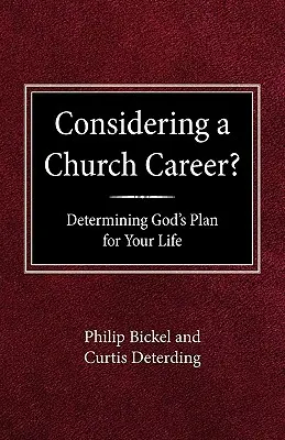 Rozważasz karierę kościelną? Określanie Bożego planu dla twojego życia - Considering A Church Career? Determining God's Plan For Your Life