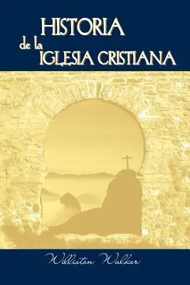 Historia Kościoła Chrześcijańskiego (hiszpański: Historia Kościoła Chrześcijańskiego) - Historia de la Iglesia Cristiana (Spanish: A History of the Christian Church)