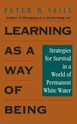 Uczenie się jako sposób bycia: Strategie przetrwania w świecie permanentnej białej wody - Learning as a Way of Being: Strategies for Survival in a World of Permanent White Water