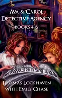 Ava & Carol Detective Agency: Książki 4-6 (Book Bundle 2) - Ava & Carol Detective Agency: Books 4-6 (Book Bundle 2)