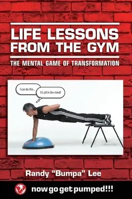Lekcje życia z siłowni: Mentalna gra transformacji - Life Lessons From the Gym: The Mental Game of Transformation