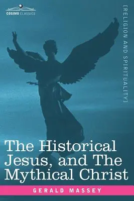 Historyczny Jezus i mityczny Chrystus - The Historical Jesus, and the Mythical Christ