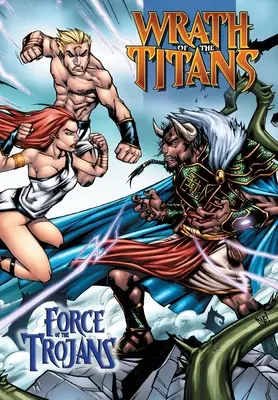 Gniew Tytanów: Siła Trojan: Trade Paperback - Wrath of the Titans: Force of the Trojans: Trade Paperback