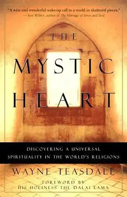 Mistyczne serce: Odkrywanie uniwersalnej duchowości w religiach świata - The Mystic Heart: Discovering a Universal Spirituality in the World's Religions