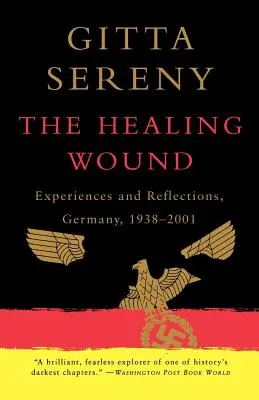 Lecząca się rana: Doświadczenia i refleksje, Niemcy, 1938-2001 - The Healing Wound: Experiences and Reflections, Germany, 1938-2001