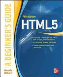 Html: Przewodnik dla początkujących, wydanie piąte - Html: A Beginner's Guide, Fifth Edition