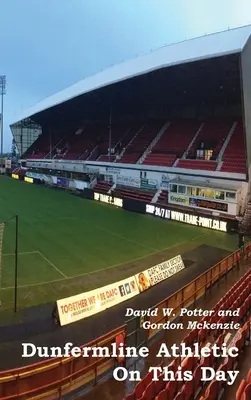 Dunfermline Athletic w tym dniu - Dunfermline Athletic On This Day