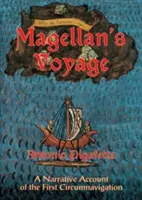 Podróż Magellana: Opowieść o pierwszym opłynięciu świata - Magellan's Voyage: A Narrative Account of the First Circumnavigation