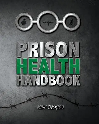 Podręcznik zdrowia w więzieniu - Prison Health Handbook