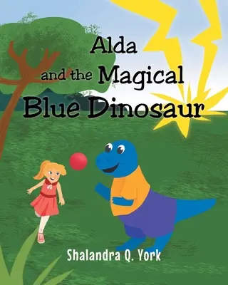 Alda i magiczny niebieski dinozaur - Alda and the Magical Blue Dinosaur