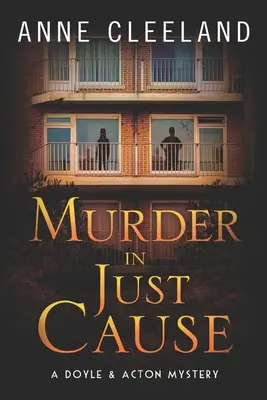 Morderstwo w słusznej sprawie: Tajemnica Doyle'a i Actona - Murder in Just Cause: A Doyle & Acton Mystery