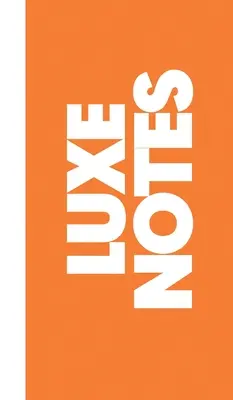 Notatnik: Luxe Notes - Notebook: Luxe Notes