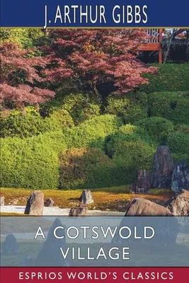 Wioska Cotswold (Esprios Classics) - A Cotswold Village (Esprios Classics)