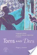 Toms and Dees: Tożsamość transpłciowa i związki kobiet tej samej płci w Tajlandii - Toms and Dees: Transgender Identity and Female Same-Sex Relationships in Thailand