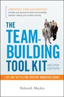 Zestaw narzędzi do budowania zespołu: Wskazówki i taktyki dla efektywnych zespołów w miejscu pracy - The Team-Building Tool Kit: Tips and Tactics for Effective Workplace Teams