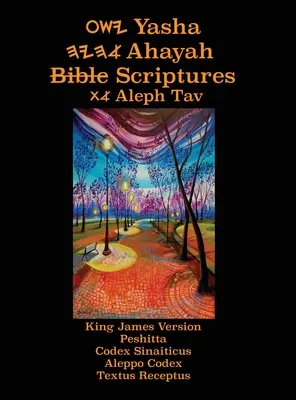 Yasha Ahayah Bible Scriptures Aleph Tav (YASAT) Study Bible (wydanie 3 2020) - Yasha Ahayah Bible Scriptures Aleph Tav (YASAT) Study Bible (3rd Edition 2020)