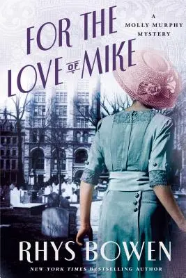 Z miłości do Mike'a: Tajemnica Molly Murphy - For the Love of Mike: A Molly Murphy Mystery