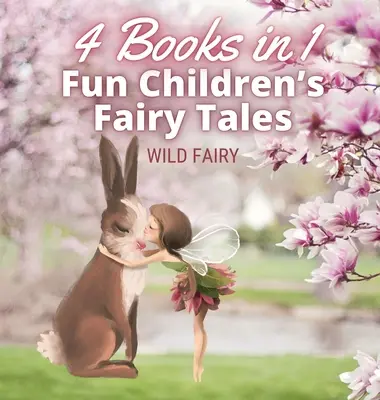 Zabawne bajki dla dzieci: 4 książki w 1 - Fun Children's Fairy Tales: 4 Books in 1