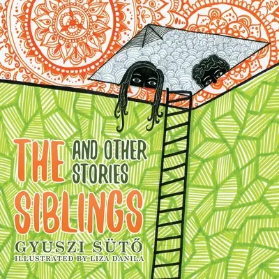 Rodzeństwo i inne historie - The Siblings and Other Stories