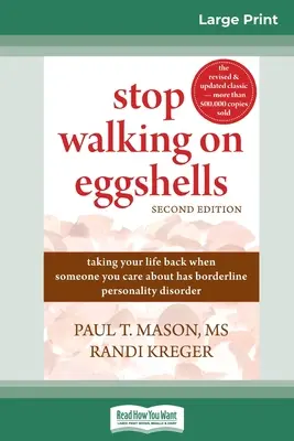 Stop Walking on Eggshells: Odzyskaj swoje życie, gdy ktoś, na kim ci zależy, ma zaburzenie osobowości typu borderline - Stop Walking on Eggshells: Taking Your Life Back When Someone You Care About Has Borderline Personality Disorder