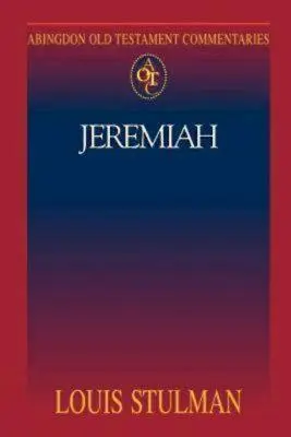 Komentarze Abingdon do Starego Testamentu: Jeremiah - Abingdon Old Testament Commentaries: Jeremiah