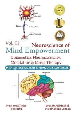 Neuroscience of Mind Empowerment: Epigenetyka, neuroplastyczność, medytacja i muzykoterapia - Neuroscience of Mind Empowerment: Epigenetics, Neuroplasticity, Meditation, and Music Therapy