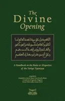Boskie otwarcie: Podręcznik zasad i etykiety Tarika Tijaniyya - The Divine Opening: A Handbook on the Rules & Etiquette's of the Tariqa Tijaniyya