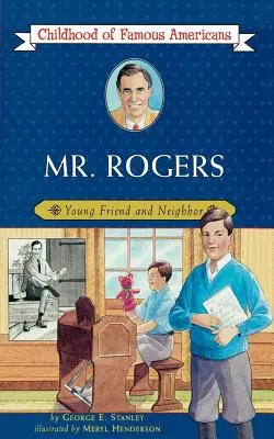 Pan Rogers: Młody przyjaciel i sąsiad - Mr. Rogers: Young Friend and Neighbor