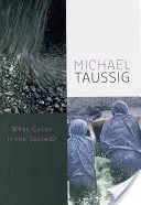 Jakiego koloru jest sacrum? - What Color Is the Sacred?