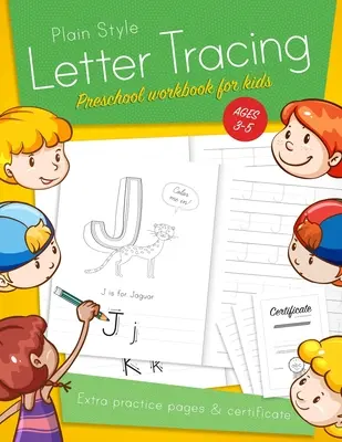 Letter Tracing Przedszkolny zeszyt ćwiczeń dla dzieci w wieku 3-5 lat: Naucz się pisać zeszyty ćwiczeń, alfabet abc pisanie linii papieru. Przedszkolaki mają - Letter Tracing Preschool workbook for kids ages 3-5: Learn to write activity workbooks, abc alphabet writing paper lines. Kindergarten preschoolers ha