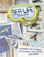 Przewodnik po życiu w morzu - Sea Life Field Guide