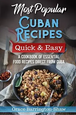 Najpopularniejsze przepisy kuchni kubańskiej - Most Popular Cuban Recipes