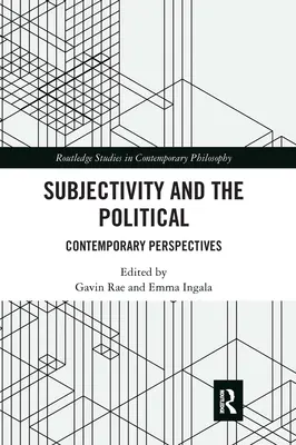 Podmiotowość i polityka: Współczesne perspektywy - Subjectivity and the Political: Contemporary Perspectives