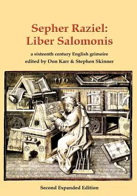 Sepher Raziel: Liber Salomonis: łacińsko-angielski grimoire z XVI wieku - Sepher Raziel: Liber Salomonis: a 16th century Latin & English grimoire