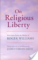 O wolności religijnej: Wybór z dzieł Rogera Williamsa - On Religious Liberty: Selections from the Works of Roger Williams