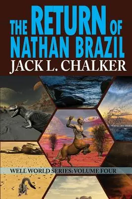 Powrót Nathana Brazil (Saga Świata Studni: Tom 4) - The Return of Nathan Brazil (Well World Saga: Volume 4)