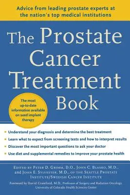 Książka o leczeniu raka prostaty: Porady wiodących ekspertów w dziedzinie prostaty z najlepszych instytucji medycznych w kraju - The Prostate Cancer Treatment Book: Advice from Leading Prostate Experts from the Nation's Top Medical Institutions