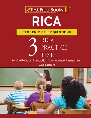 Pytania przygotowujące do testu RICA: Trzy testy praktyczne RICA do oceny kompetencji w zakresie instrukcji czytania [2. edycja] - RICA Test Prep Study Questions: Three RICA Practice Tests for the Reading Instruction Competence Assessment [2nd Edition]