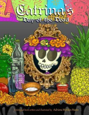 Dzień zmarłych Catriny: El dia de muertos de Catrina - Catrina's day of the dead: El dia de muertos de Catrina