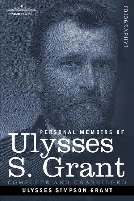 Osobiste wspomnienia Ulyssesa S. Granta - Personal Memoirs of Ulysses S. Grant