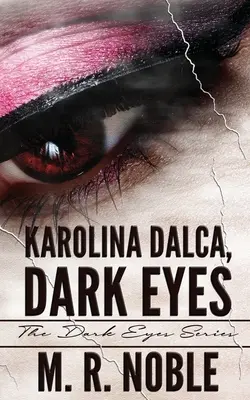 Karolina Dalca, Ciemne oczy - Karolina Dalca, Dark Eyes