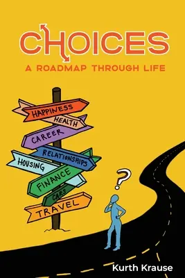 Choices: Mapa drogowa przez życie - Choices: A Roadmap Through Life