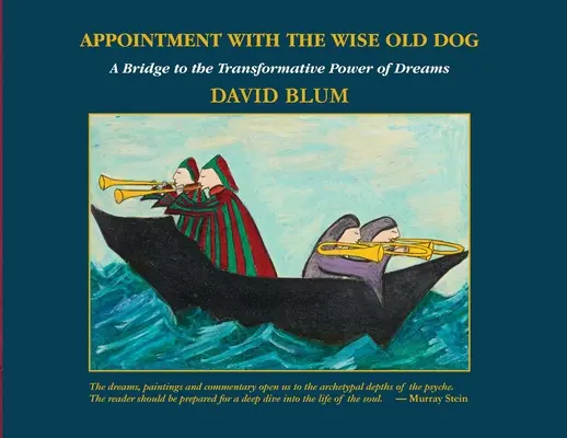 Spotkanie z mądrym starym psem: Most do transformującej mocy marzeń - Appointment with the Wise Old Dog: A Bridge to the Transformative Power of Dreams