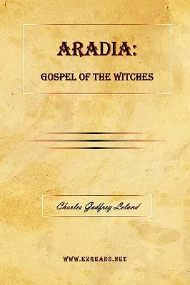 Aradia: Ewangelia czarownic - Aradia: Gospel of the Witches