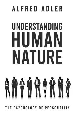 Zrozumieć ludzką naturę - Understanding Human Nature