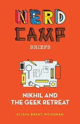 Nikhil i Geek Retreat (Nerd Camp Briefs #1) - Nikhil and the Geek Retreat (Nerd Camp Briefs #1)