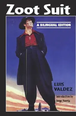 Zoot Suit: Wydanie dwujęzyczne - Zoot Suit: A Bilingual Edition