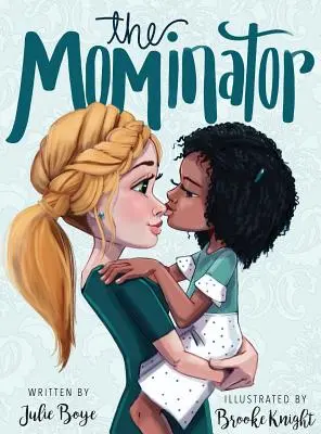 Mominator - The Mominator