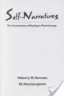 Autonarracje: Konstruowanie znaczenia w psychoterapii - Self-Narratives: The Construction of Meaning in Psychotherapy