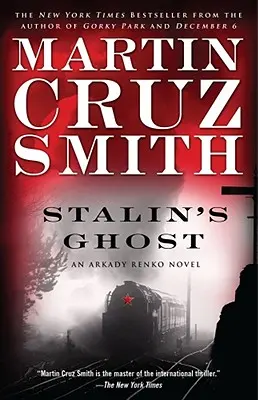 Duch Stalina, 6: Powieść Arkadija Renko - Stalin's Ghost, 6: An Arkady Renko Novel